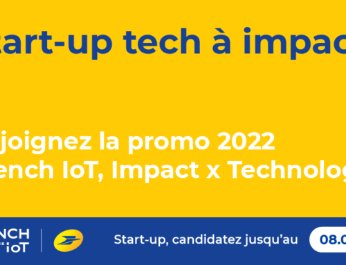 Startup à impact, rejoignez la promo 2022 #FrenchIoT !