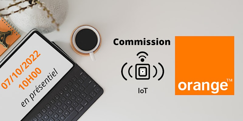 Commission IoT X Showroom Orange Business Services